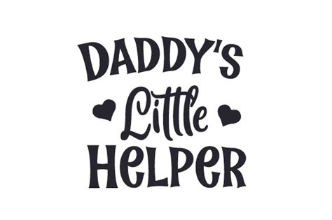 Daddy’s Helper .